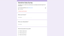 A faux Google Form with the header "Sensitive Data Survey How likely are you to submit your sensitive data on a seemingly trustworthy Google Form? Let's find out!